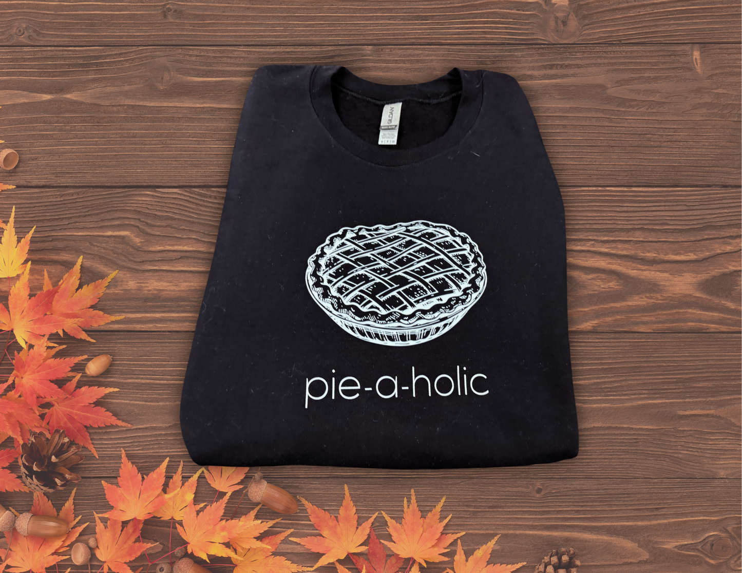Pie-a-Holic Sweatshirt
